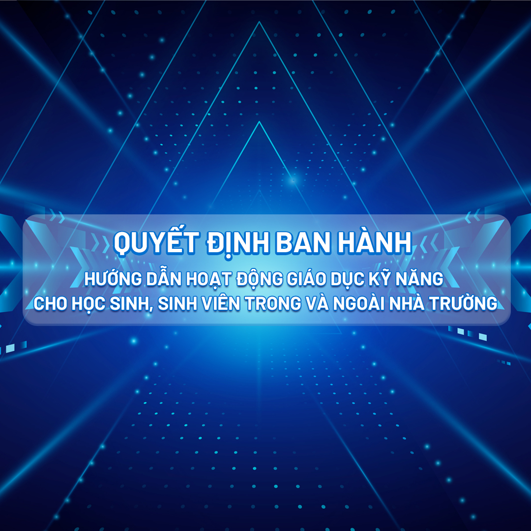 🔔 BỘ GIÁO DỤC VÀ ĐÀO TẠO || BAN HÀNH HƯỚNG DẪN HOẠT ĐỘNG GIÁO DỤC KỸ NĂNG CHO HỌC SINH, SINH VIÊN