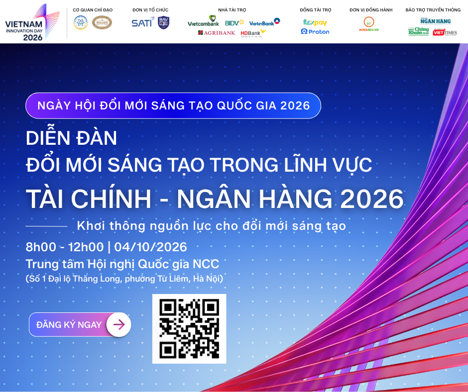 DIỄN ĐÀN ĐỔI MỚI SÁNG TẠO TRONG LĨNH VỰC TÀI CHÍNH – NGÂN HÀNG 2026